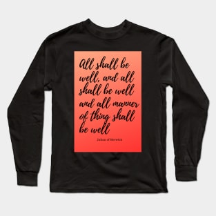 all shall be well Long Sleeve T-Shirt